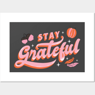 Stay Grateful Posters and Art